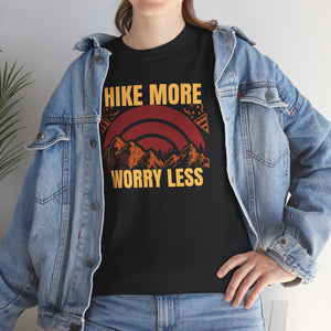 Hike more worry less, Unisex Heavy Cotton Tee
