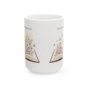 Floral Open Book Ceramic Mug — Inspirational Quote Coffee Cup (11oz/15oz)