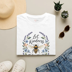Bee Floral T‑Shirt — "Let Kindness Take Flight" Inspirational Tee