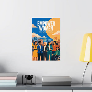 Empower Women Matte Poster — Strength in Solidarity Feminist Wall Art