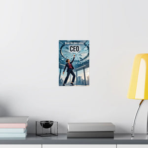 Break the Glass Ceiling CEO Poster - Inspirational Matte Vertical Wall Art for Women Leaders