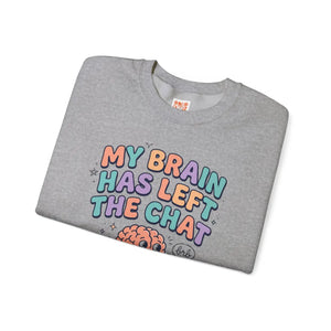 My brain has left the chat sweatshirt | mental health humor retro wavy text - sweatshirts