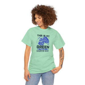 Earth Day,  this is my green Earth, Unisex Heavy Cotton Tee