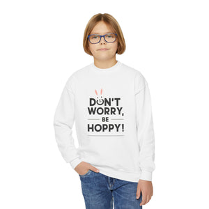 Don't Worry, Be Hoppy, Easter Youth Crewneck Sweatshirt