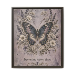 Framed canvas wall art – butterfly floral “becoming takes time” inspirational decor - printable