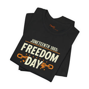 Juneteenth, Freedom Day, Unisex Jersey Short Sleeve Tee