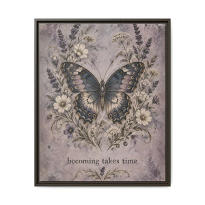 Framed canvas wall art – butterfly floral “becoming takes time” inspirational decor - printable