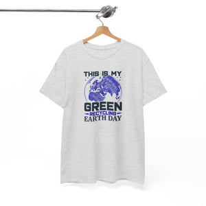 Earth Day,  this is my green Earth, Unisex Heavy Cotton Tee