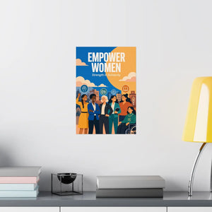 Empower Women Matte Poster — Strength in Solidarity Feminist Wall Art