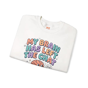My brain has left the chat sweatshirt | mental health humor retro wavy text - sweatshirts
