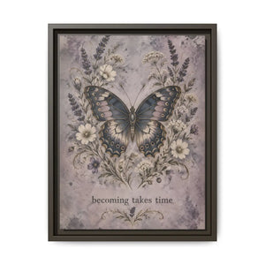 Framed canvas wall art – butterfly floral “becoming takes time” inspirational decor - printable