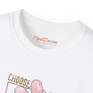 Choose kindness, Unisex Ultra Cotton Tee