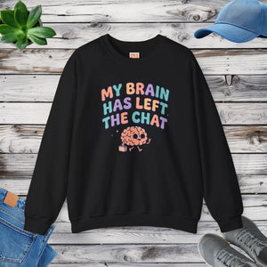 My brain has left the chat sweatshirt | mental health humor retro wavy text - sweatshirts