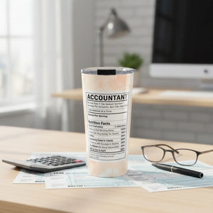Accountant Nutrition Facts Tumbler 20oz | Funny Cpa Gift | Tax Season Insulated Travel Cup - Tumblers