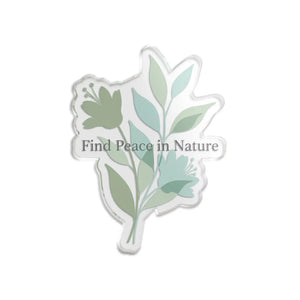 Acrylic Ornament, ?Find Peace in Nature’ Botanical Cutout - 5’’ x / Transparent - Home Decor