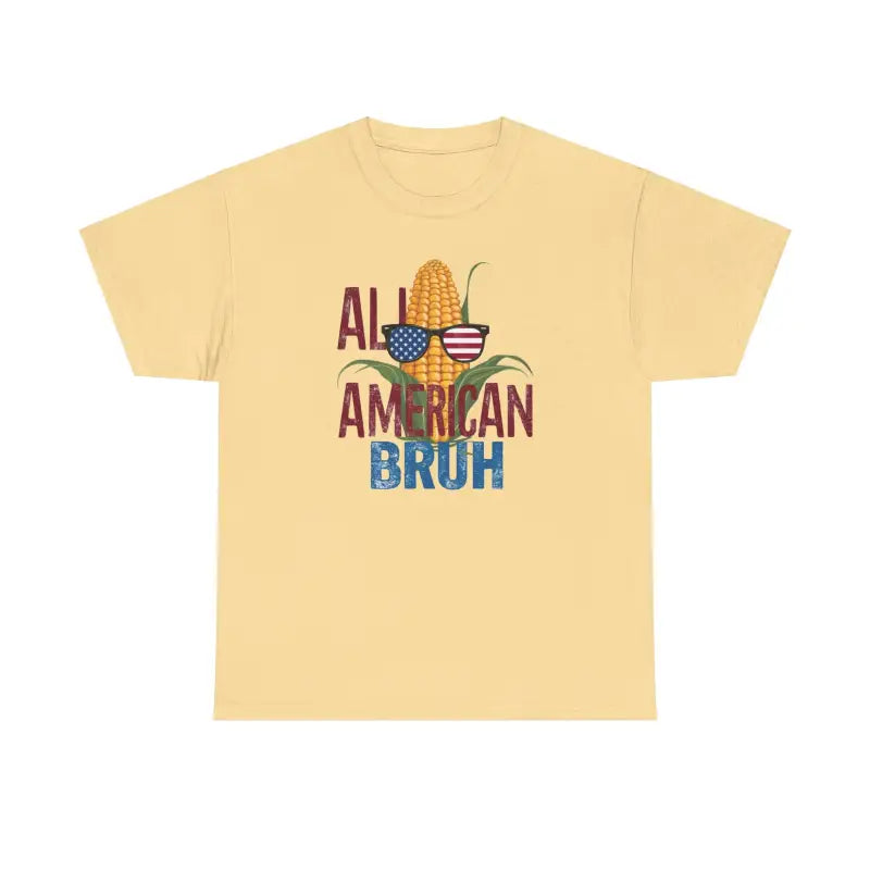 Unisex Heavy Cotton Tee: All American Bruh Corn Edition - T-shirt