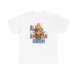 All American Bruh Corn Unisex Heavy Cotton Tee - Dipaliz - T-shirts