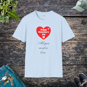 All you Need is Love Tee Softstyle Valentine’s Day Shirt Dipaliz - Light Blue / s - T-shirts