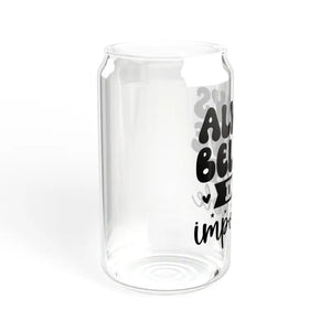 Bpa Free Sipper Glass - 16oz Always Believe - Dipaliz - Tumblers