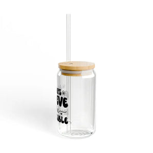 Glass Sipper 16oz Believe in the Impossible Tumbler - Dipaliz - Tumblers
