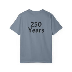 250 Years Commemorative Tee - Garment Dyed Vintage Feel - Dipaliz - T-shirt