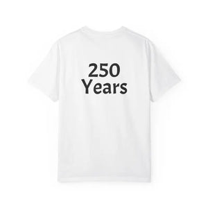 250 Years Commemorative Tee - Garment Dyed Vintage Feel - Dipaliz - T-shirt