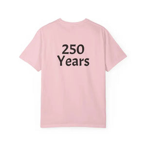 250 Years Commemorative Tee - Garment Dyed Vintage Feel - Dipaliz - T-shirt