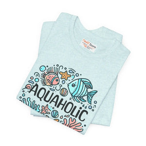Aquaholic Unisex T-shirt - Beach Lovers Cotton Tee - Dipaliz - T-shirts