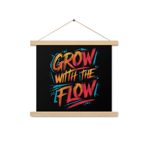 Matte Poster with Wooden Hanger - Grow the Flow - Dipaliz - Oak / 14″×14″ - Posters Prints & Visual Artwork