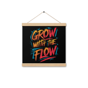 Matte Poster with Wooden Hanger - Grow the Flow - Dipaliz - Oak / 12″×12″ - Posters Prints & Visual Artwork