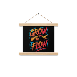 Matte Poster with Wooden Hanger - Grow the Flow - Dipaliz - Oak / 10″×10″ - Posters Prints & Visual Artwork