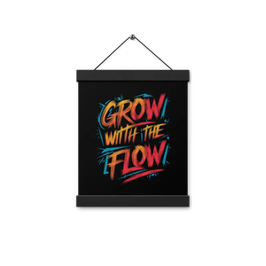 Matte Poster with Wooden Hanger - Grow the Flow - Dipaliz - Black / 8″×10″ - Posters Prints & Visual Artwork