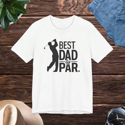 Best Dad by Par Golf Tee: Super Soft Cotton Comfort - White / s T-shirt