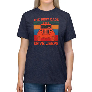 Best Dads Drive Jeeps Triblend Tee - Comfort Graphic Top - Dipaliz - T-shirts