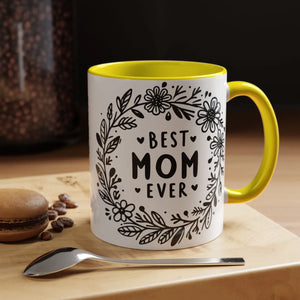 Vibrant Accent Coffee Mug - Best Mom Ever Ceramic - Dipaliz - Mugs