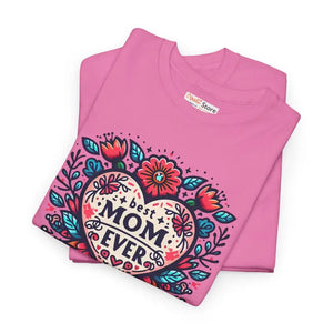 Heavy Cotton Tee - Best Mom Ever Unisex Design - Dipaliz - T-shirts