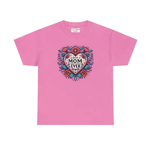 Heavy Cotton Tee - Best Mom Ever Unisex Design - Dipaliz - T-shirts