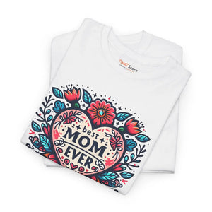 Best Mom Ever T-shirt - Heavy Cotton Fabric - Dipaliz - T-shirts - s