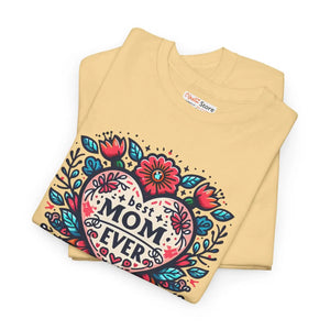 Best Mom Ever T-shirt - Heavy Cotton Fabric - Dipaliz - T-shirts - s