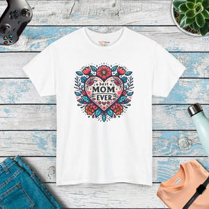 Best Mom Ever T-shirt - Heavy Cotton Fabric - Dipaliz - T-shirts - s