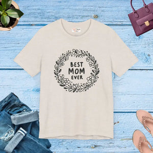 Unisex Jersey Tee Classic Crew Neckline Best Mom Ever Gift - Dipaliz - Heather Dust / Xs - T-shirts
