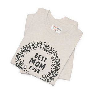 Best Mom Ever Unisex Jersey Tee - Airlume Cotton - Dipaliz - T-shirts - Xs