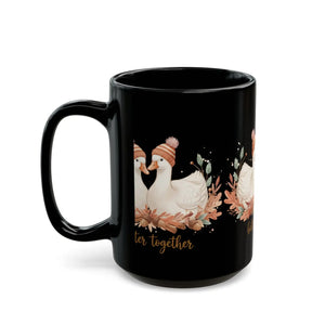 Better Together Duck Couple Black Coffee Mug, Cute Cozy Valentine’s Gift (11oz/15oz) - Mugs