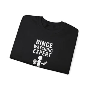 Sweatshirt - Binge Watching Expert - Cozy Crewneck - Dipaliz