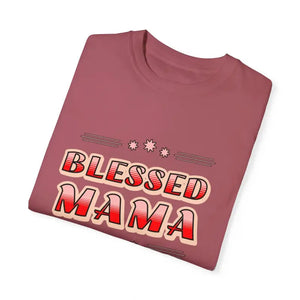 Blessed Mamma Garment-dyed T-shirt - Mothers Day Gift - Dipaliz - T-shirts