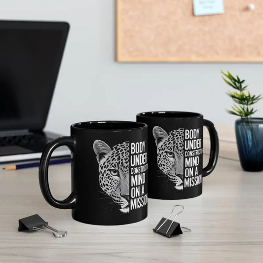 Body Under Construction Mind on a Mission Black Mug (11oz 15oz) - 11oz