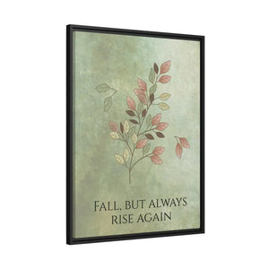 Rise Again Matte Canvas Black Frame Wall Art by Dipaliz - Posters Prints & Visual Artwork