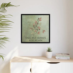 Rise Again Matte Canvas Black Frame Wall Art by Dipaliz - Posters Prints & Visual Artwork