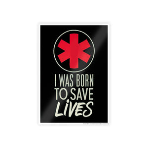I was Born to Save Lives Poster – Glossy Paper - Dipaliz - Posters Prints & Visual Artwork