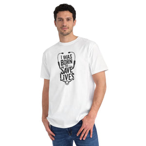 Organic Doctor Tee - i was Born to Save Lives Cotton - Dipaliz - T-shirts